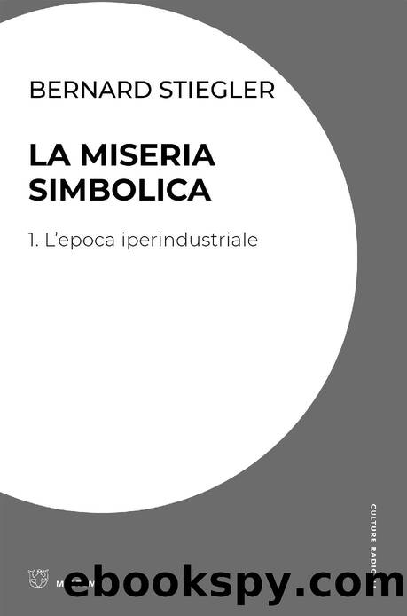 La miseria simbolica (Italian Edition) by Bernard Stiegler