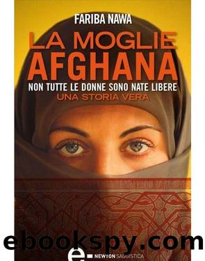 La moglie afgana by Fariba Nawa