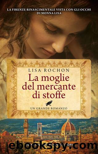 La moglie del mercante di stoffe by Lisa Rochon