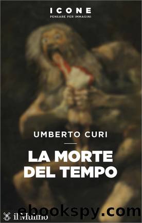 La morte del tempo by Umberto Curi;