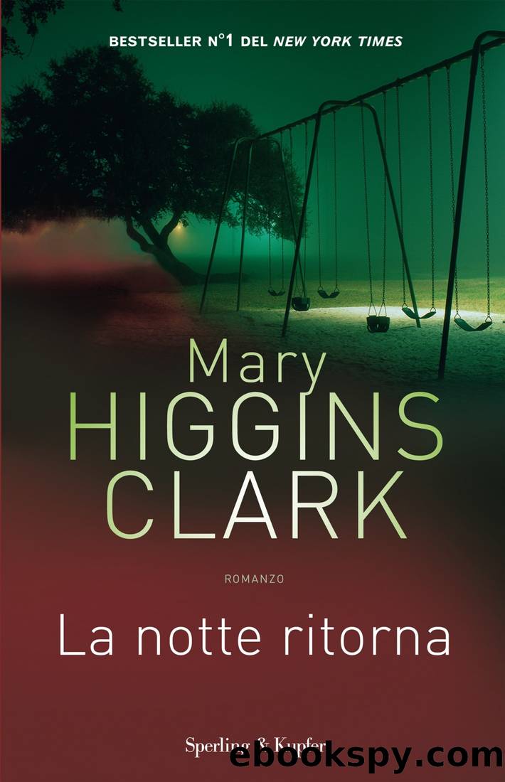 La notte ritorna by Mary Higgins Clark & Alafair Burke