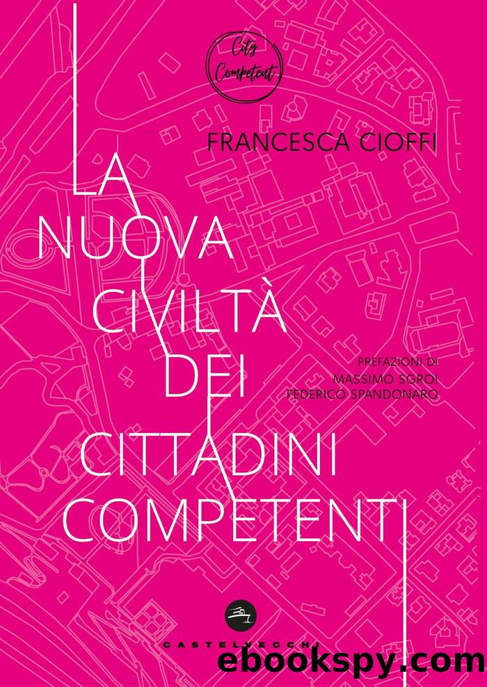 La nuova civiltÃ  dei cittadini competenti by Francesca Cioffi