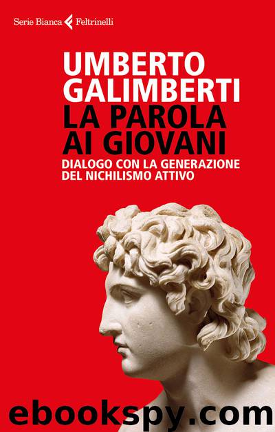 La parola ai giovani by Umberto Galimberti & Galimberti Umberto