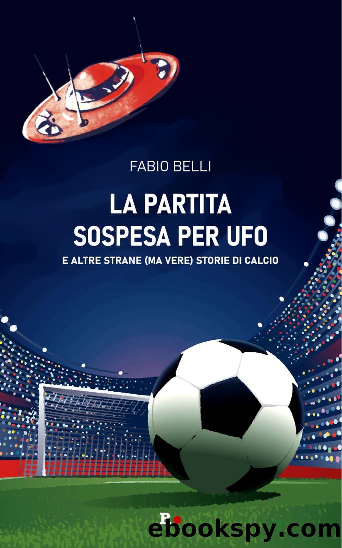 La partita sospesa per Ufo by Fabio Belli