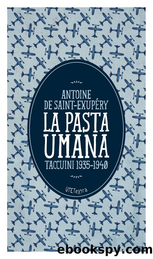 La pasta umana by Antoine De Saint-Exupéry