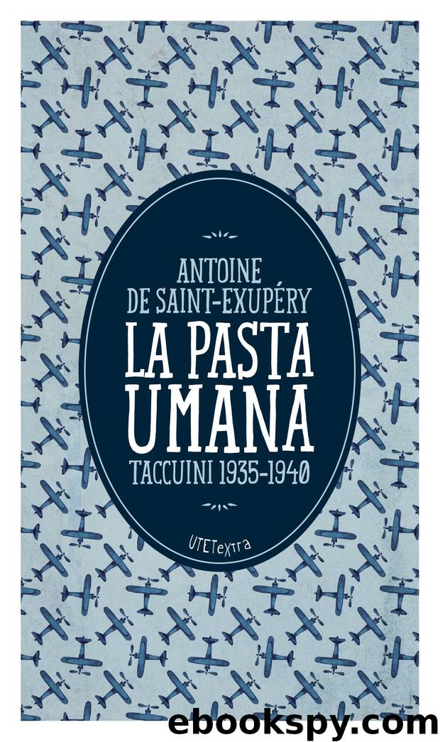 La pasta umana by Antoine de Saint-Exupéry
