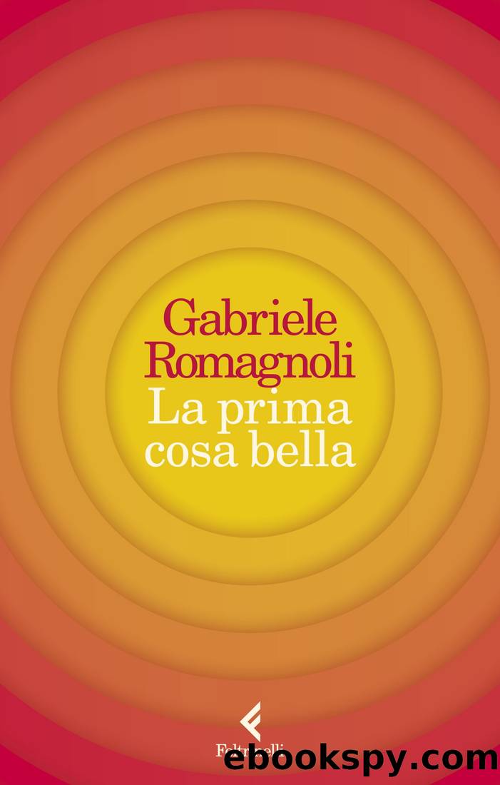 La prima cosa bella by Gabriele Romagnoli