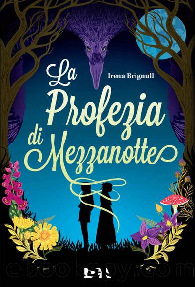 La profezia di mezzanotte (Italian Edition) by Irena Brignull