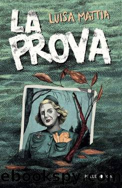 La prova by Luisa Mattia