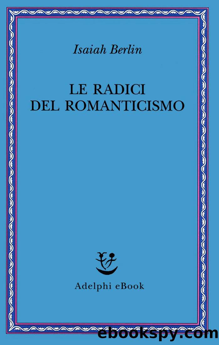 La radici del Romanticismo by Isaiah Berlin