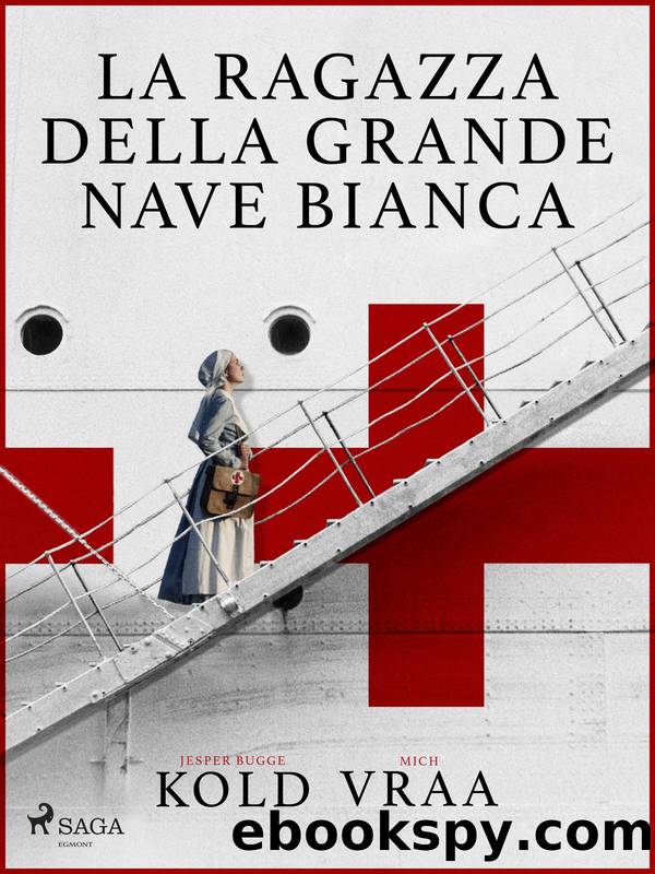 La ragazza della grande nave bianca by Jesper Bugge Kold & Mich Vraa