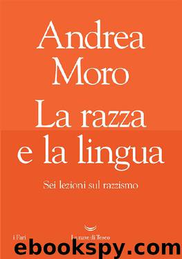 La razza e la lingua by Moro Andrea