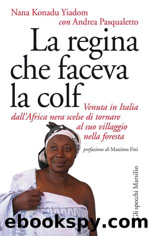 La regina che faceva la colf by Nana Konadu Yiadom
