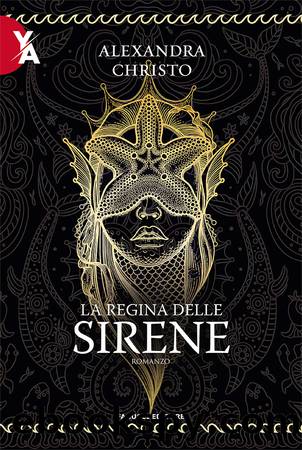 La regina delle sirene by Alexandra Christo