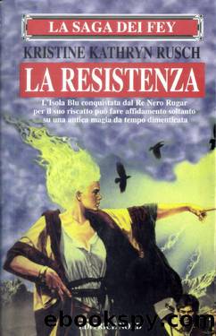 La resistenza by Kristine Kathryn Rusch