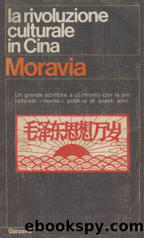 La rivoluzione culturale in Cina: ovvero il convitato di pietra by Alberto Moravia