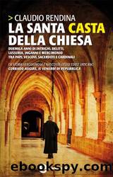 La santa casta della Chiesa by Claudio Rendina