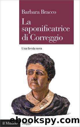La saponificatrice di Correggio by Barbara Bracco