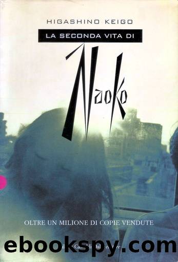 La seconda vita di Naoko by Keigo Higashino