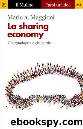 La sharing economy by Mario A. Maggioni