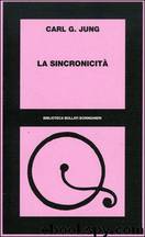 La sincronicità by Carl Gustav Jung