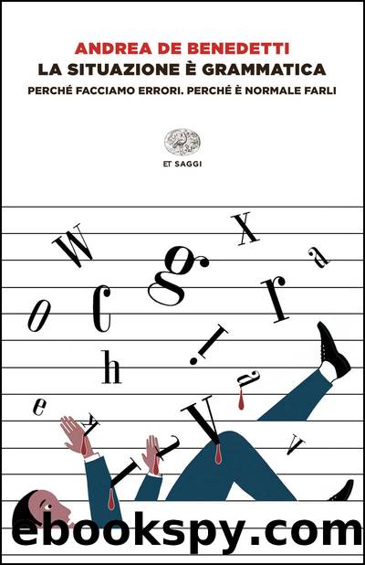 La situazione è grammatica by Andrea De Benedetti