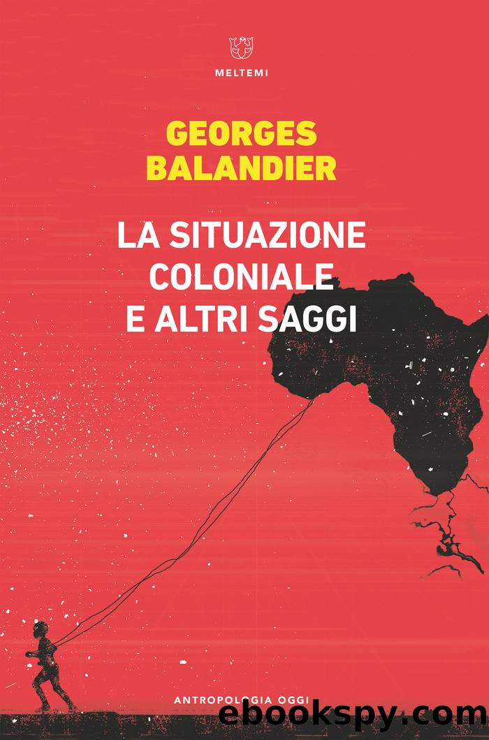 La situazione coloniale e altri saggi by Georges Balandier