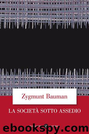 La società sotto assedio by Zygmunt Bauman
