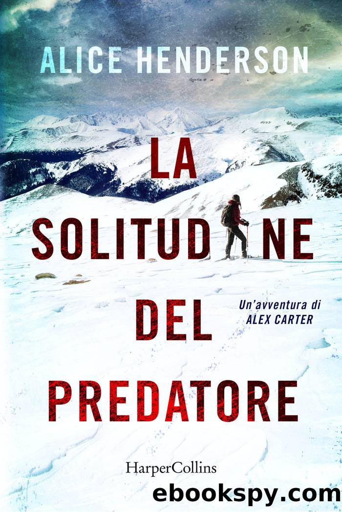 La solitudine del predatore by Alice Henderson