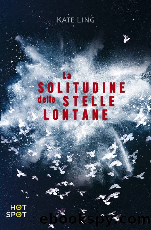 La solitudine delle stelle lontane by Kate Ling