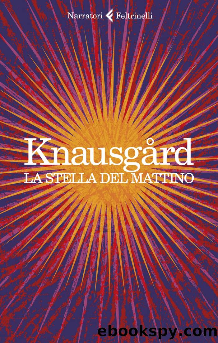 La stella del mattino by Karl Ove Knausgård