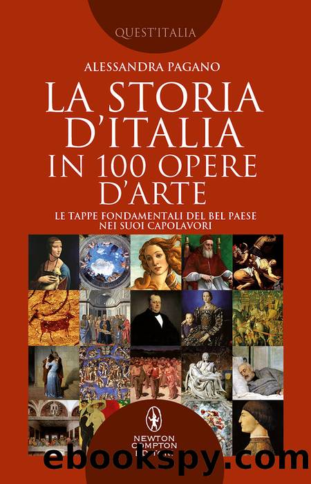 La storia d'Italia in 100 opere d'arte by Alessandra Pagano