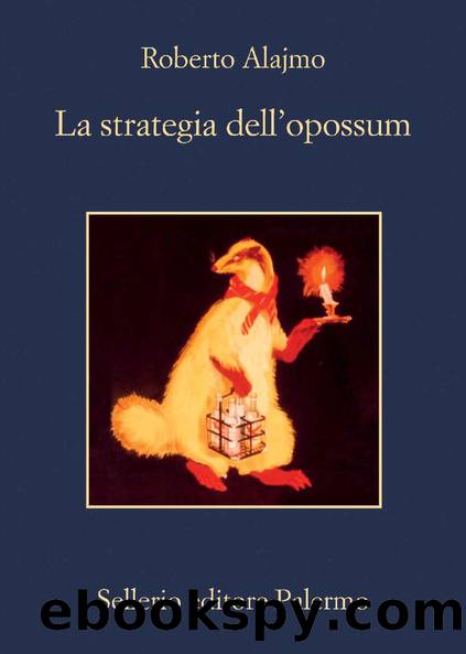 La strategia dell'opossum by Roberto Alajmo