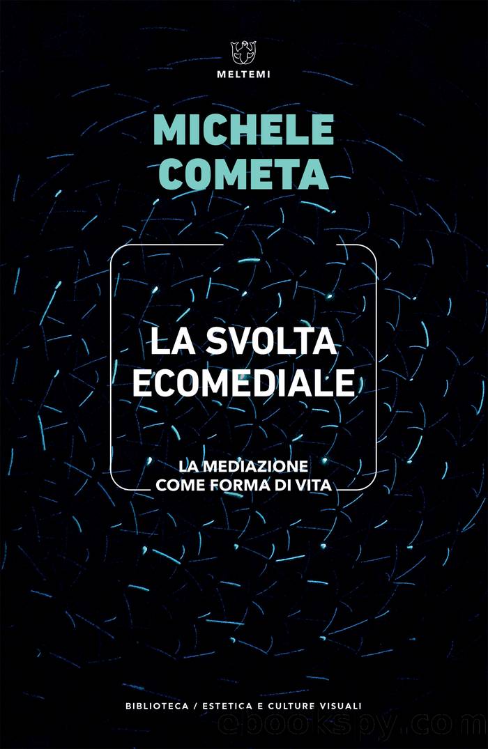 La svolta ecomediale by Michele Cometa