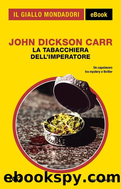 La tabacchiera dell'imperatore by Dickson Carr John