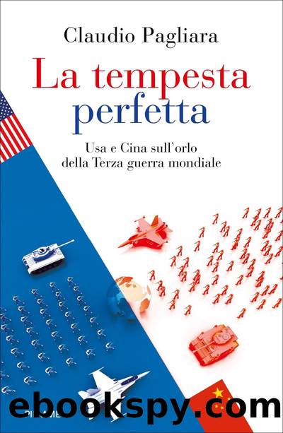 La tempesta perfetta. USA e Cina... by Claudio Pagliara