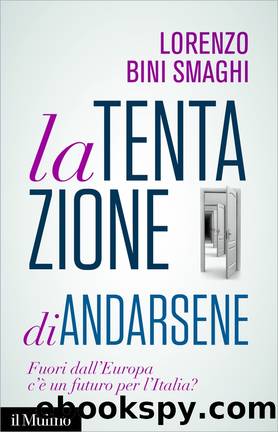 La tentazione di andarsene by Lorenzo Bini Smaghi