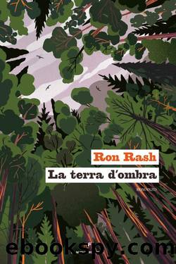 La terra d'ombra by Ron Rash