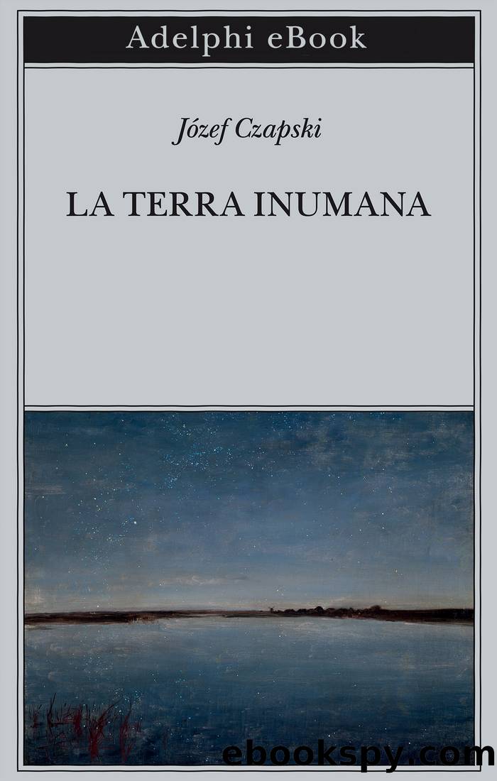 La terra inumana by Józef Czapski