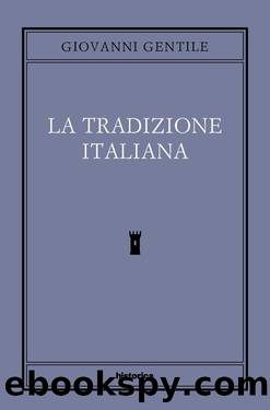 La tradizione italiana by Giovanni Gentile