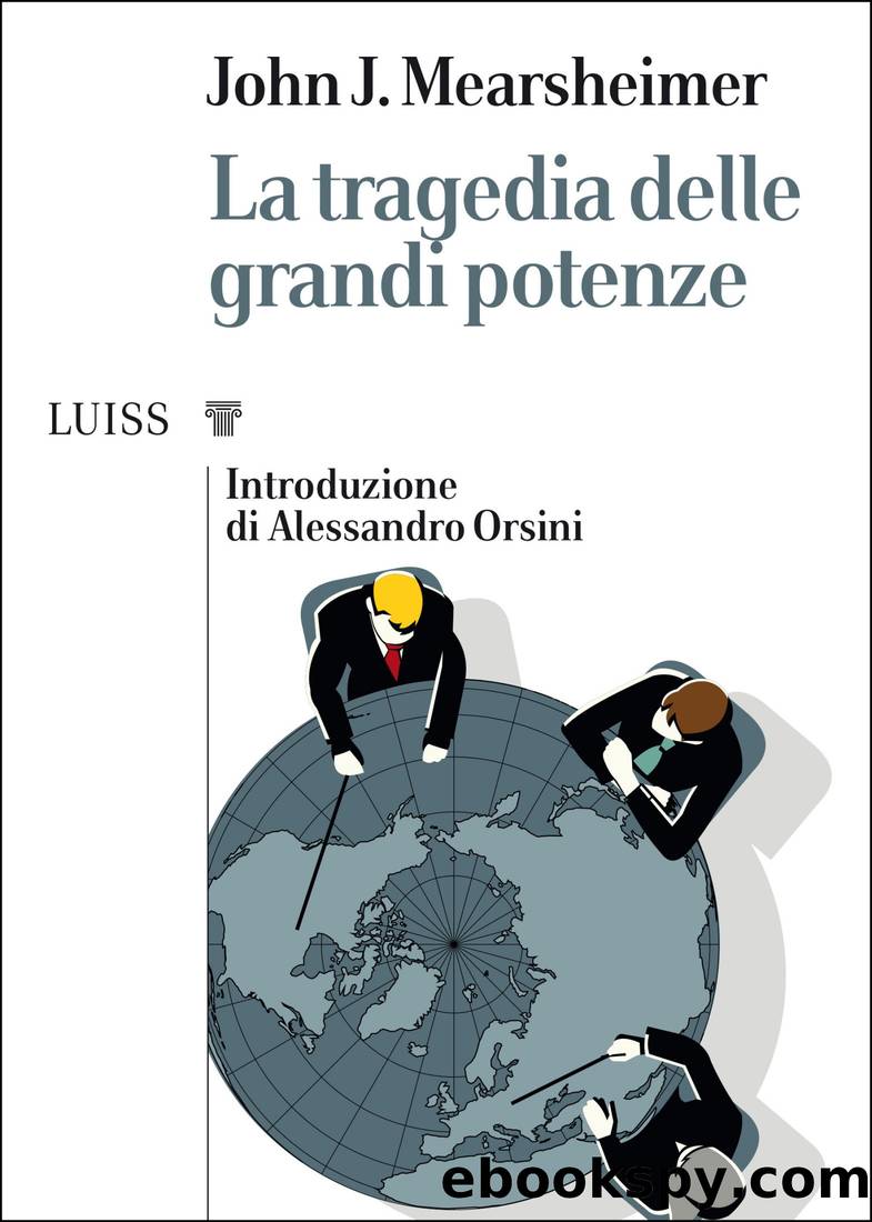 La tragedia delle grandi potenze by John J. Mearsheimer