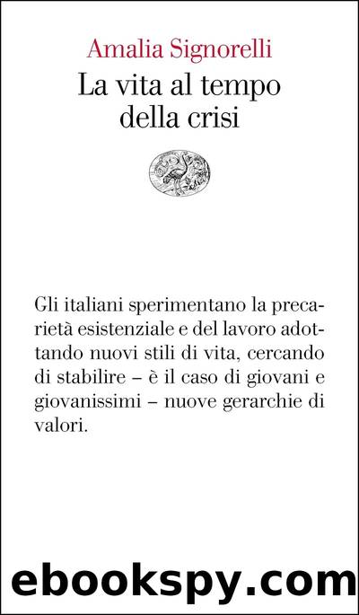La vita al tempo della crisi by Amalia Signorelli