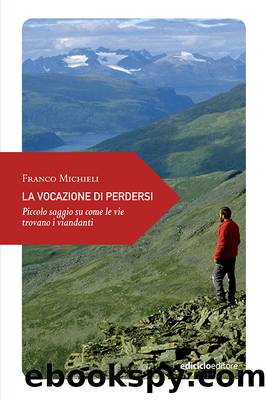 La vocazione di perdersi by Franco Michieli