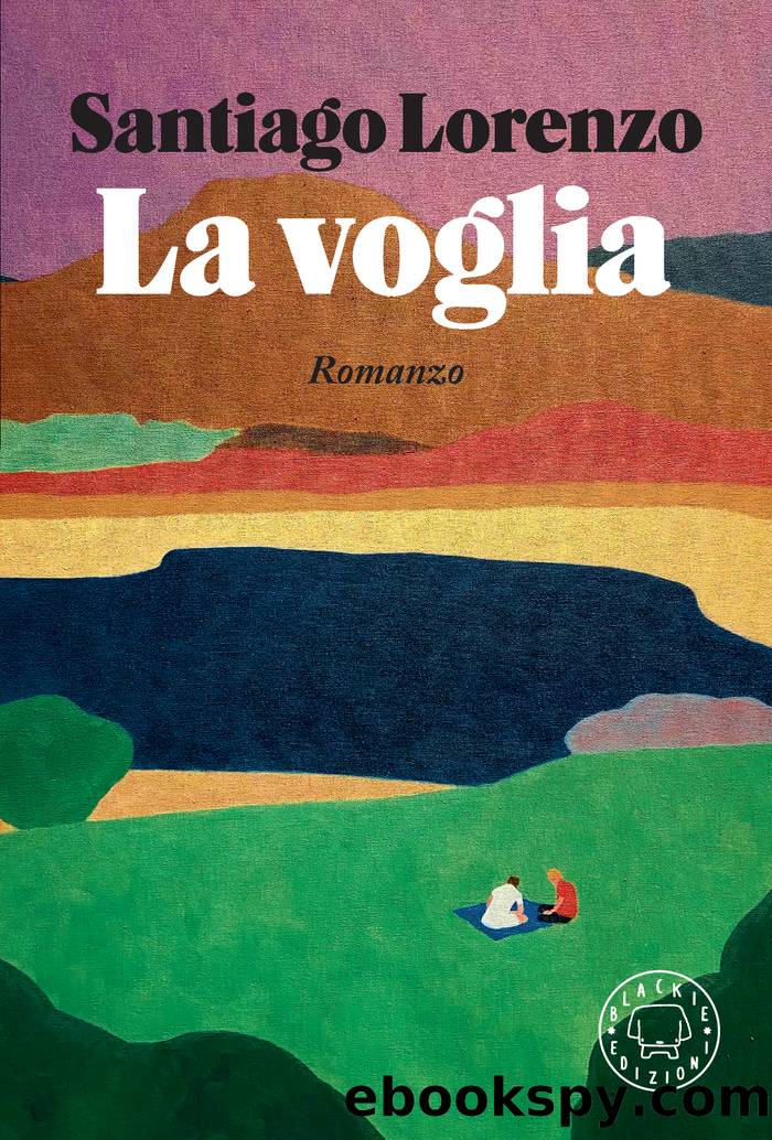 La voglia by Santiago Lorenzo