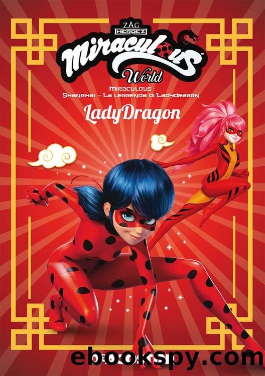 Lady Dragon (Miraculous World) by AA. VV