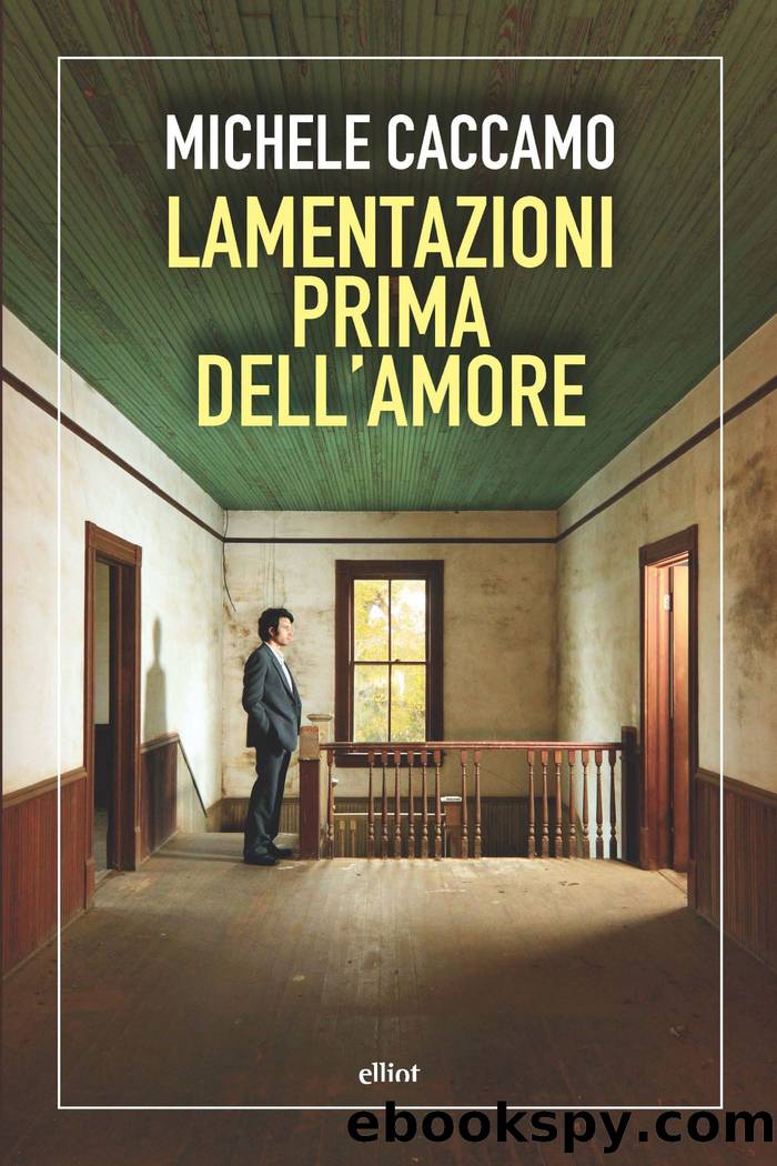 Lamentazioni prima dell'amore by Michele Caccamo