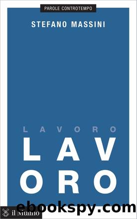 Lavoro by Stefano Massini