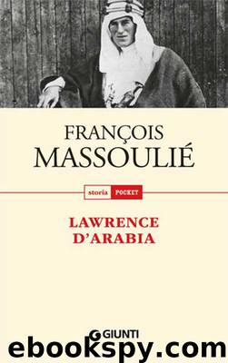 Lawrence d'Arabia by François Massoulié