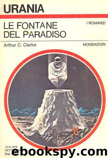 Le Fontane Del Paradiso by Arthur C. Clarke