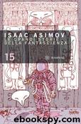 Le Grandi Storie della Fantascienza 15 (1953) by Isaac Asimov